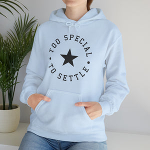 Too Special To Settle Black Star Unisex Heavy Blend™ Hooded Sweatshirt